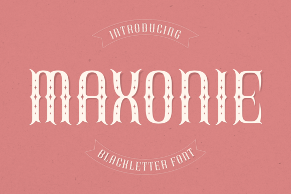 Maxonie: A Bold Blackletter for Modern Design
