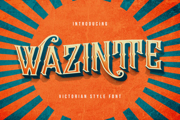 Wazintte: The Bold Typeface That Commands Attention